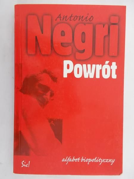Negri Antonio - Powrót