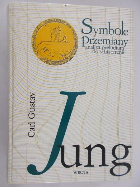 Jung Carl Gustav - Symbol przemiany
