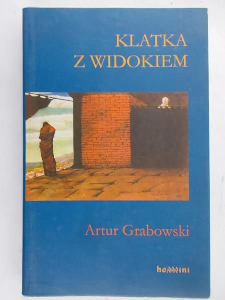 Grabowski Artur - Klatka z widokiem