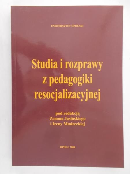 Jasiński Zenon (red.) - Studia i rozprawy z pedagogiki resocjalizacyjnej