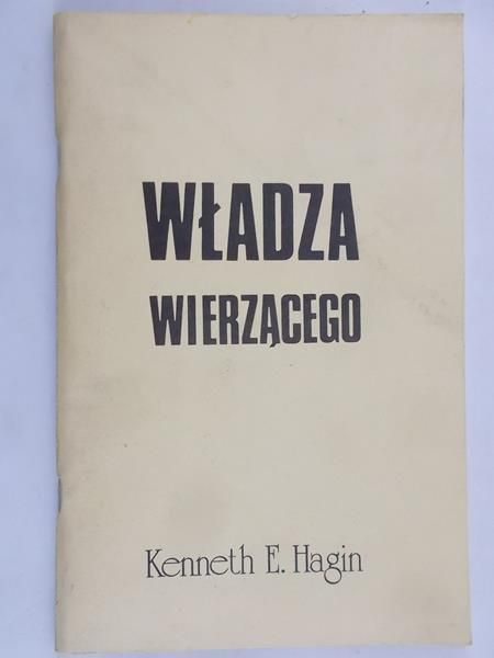 Hagin Kenneth - Władza wierzącego
