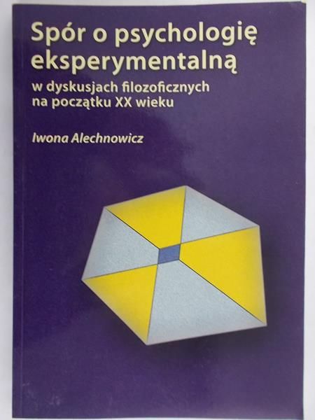 Alechnowicz Iwona - Spór o psychologię eksperymentalną