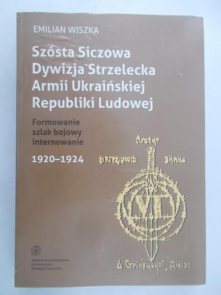 Wiszka Emilian - Szósta Siczowa Dywizja Strzelecka Armii Ukraińskiej Republiki Ludowej. 1920-1924, Nowa
