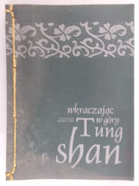 Wkraczając w góry Tung Shan
