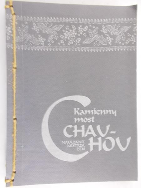 Kamienny most. Nauczanie mistrza zen Chao-chou