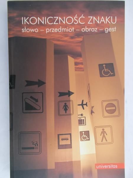 Tabakowska Elżbieta - Ikoniczność znaku