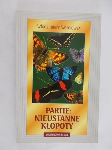 Wesołowski Włodzimierz - Partie: Nieustanne kłopoty