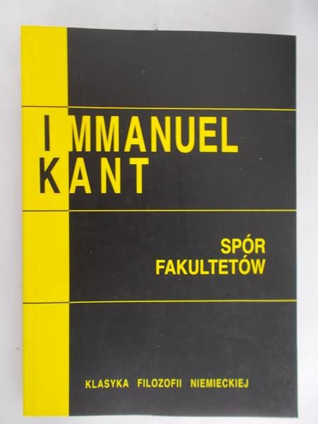Kant Immanuel - Spór Fakultetów