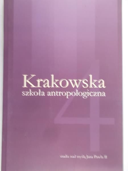 Majka Jolanta (red.) - Krakowska szkoła antropologiczna