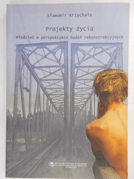 Krzychała Sławomir - Projekty życia