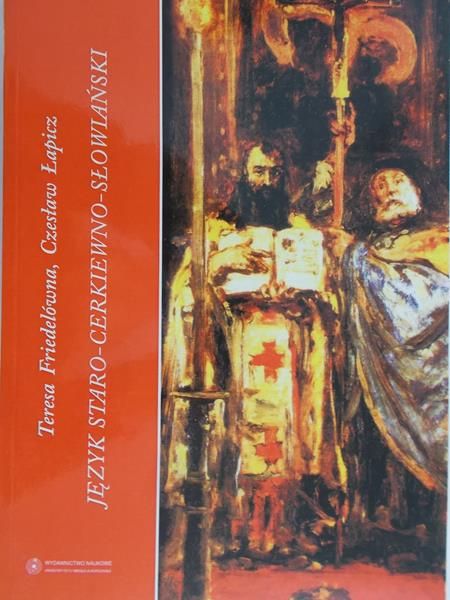 Friedelówna Teresa - Język staro-cerkiewno-słowiański