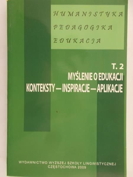 Pluta Andrzej (red.) - Myślenie o edukacji. Konteksty - inspiracje - aplikacje