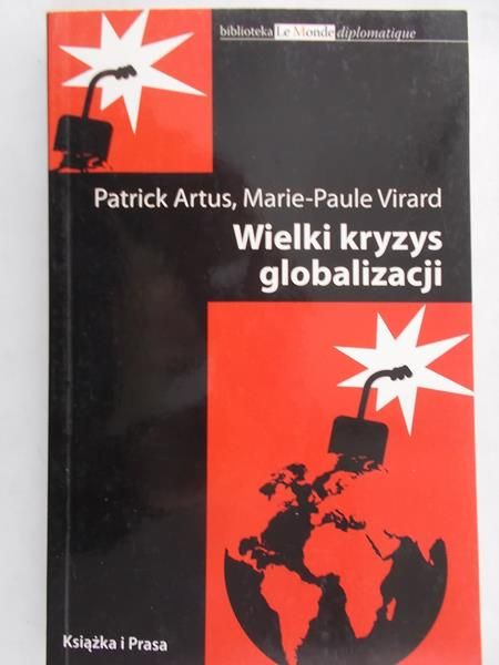 Artus Patrick - Wielki kryzys globalizacji