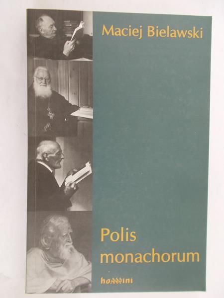Bielawski Maciej - Polis monachorum