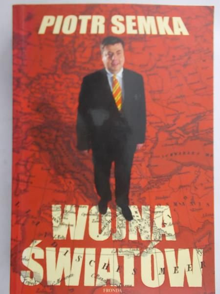 Semka Piotr - Wojna światów
