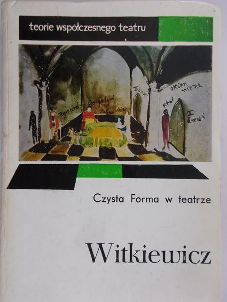 Witkiewicz Stanisław Ignacy - Czysta forma w teatrze