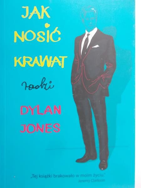 Jones Dylan - Jak nosić krawat radzi Dylan Jones