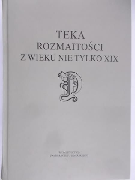 Linkner Tadeusz (red.) - Teka rozmaitość z wieku nie tylko XIX