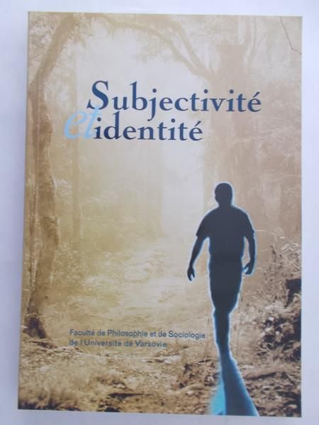 Migasiński Jacek (red.) - Subjectivite et identite