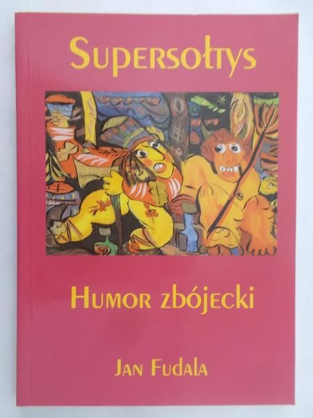 Fudala Jan - Humor zbójecki, Nowa