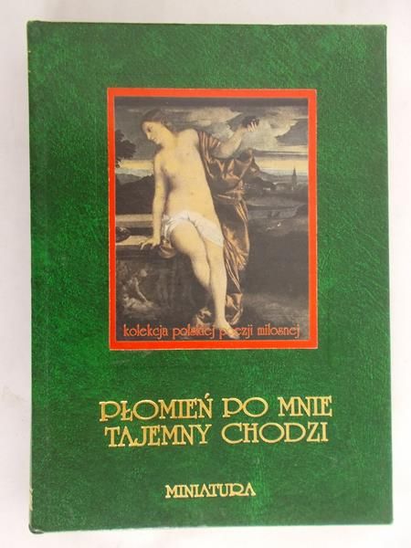 Kozłowski Mieczysław - Płomień po mnie tajemny chodzi.