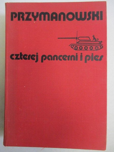 Przymanowski Janusz - Czterej pancerni i pies