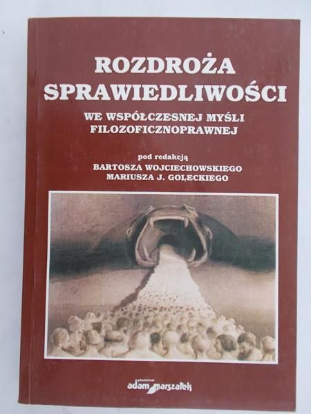 Wojciechowski Bartosz (red.) - Rozdroża Sprawiedliwości, Nowa