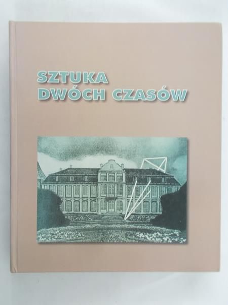 Sztuka dwóch czasów
