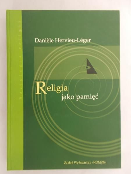 Hervieu-Leger Daniele - Religia jako pamięć, Nowa