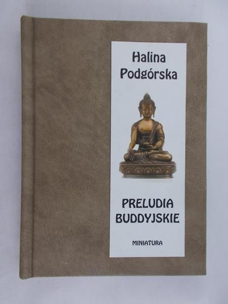 Podgórska Halina - Preludia Buddyjskie, Nowa