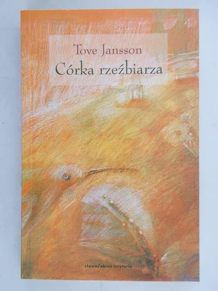 Jansson Tove - Córka rzeźbiarza
