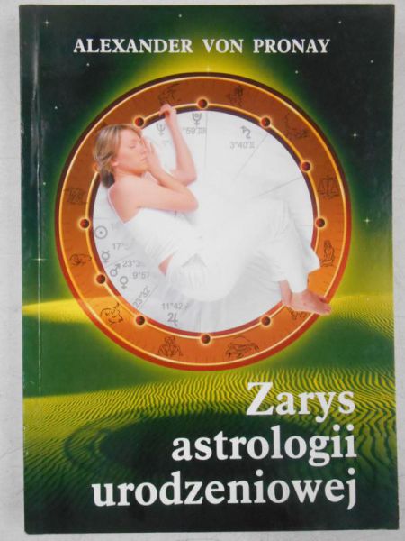 Pronay Von Alexander - Zarys astrologii urodzeniowej