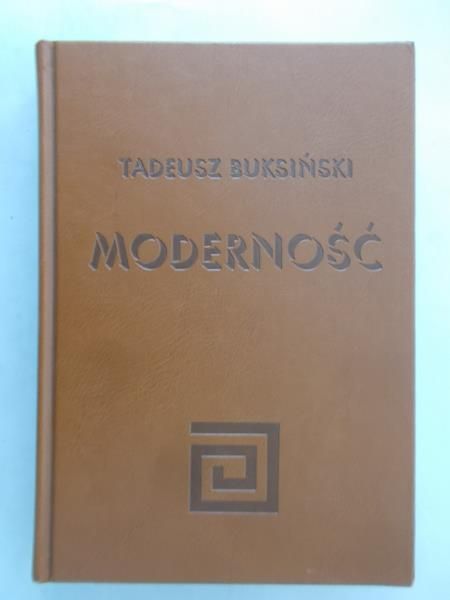 Buksiński Tadeusz - Moderność