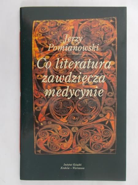 Pomianowski Jerzy - Co literatura zawadza medycynie