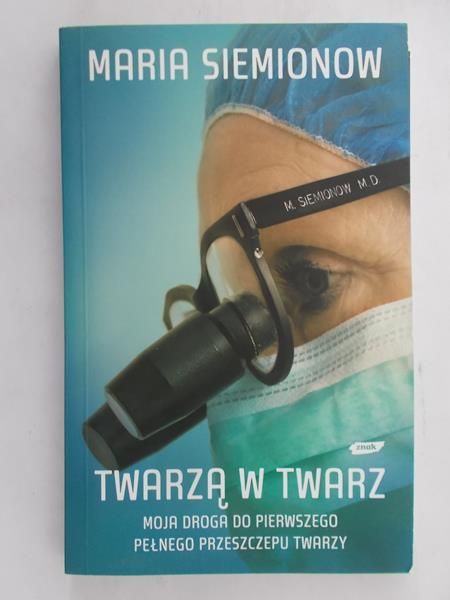 Siemionow Maria  - Twarzą w twarz