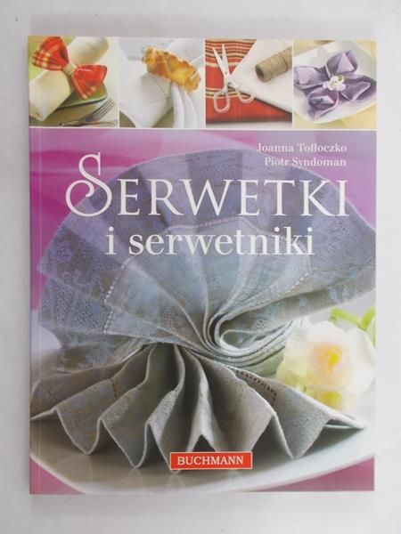 Tołłoczko Joanna - Serwetki i serwetniki