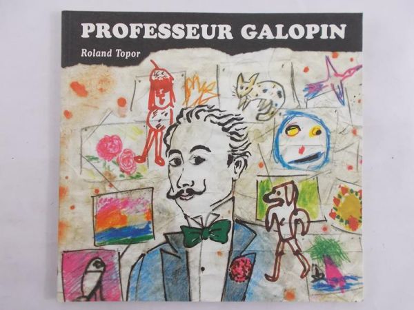 Topor Roland - Professeur Galopin, Nowa