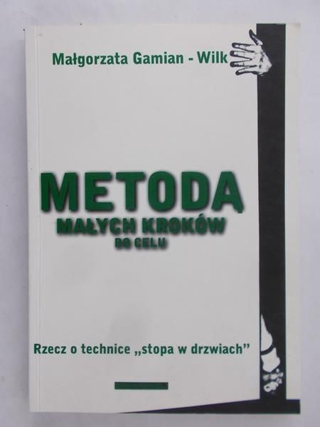 Gamian - Wilk Małgorzata - Metoda małych kroków do celu