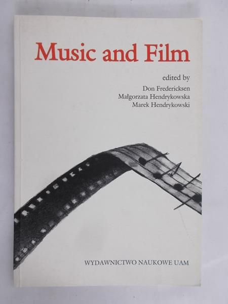 Hendrykowska Małgorzata (red.) - Music and Film