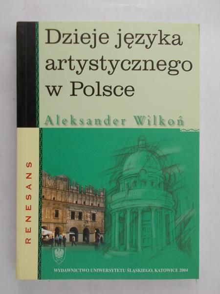 Wilkoń Aleksander - Dzieje języka artystycznego w Polsce