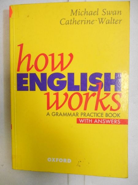 Swan Michael - How English Works. A Grammar Practice Book With Answers