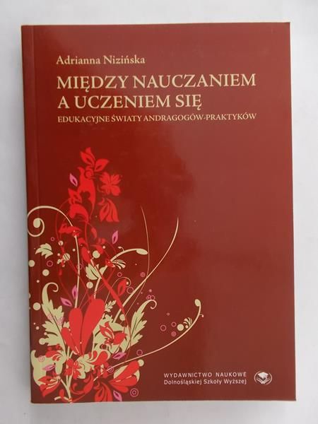 Nizińska Adrianna - Między nauczaniem a uczeniem się