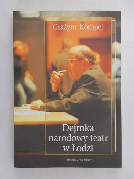 Kompel Grażyna - Dejmka narodowy teatr w Łodzi