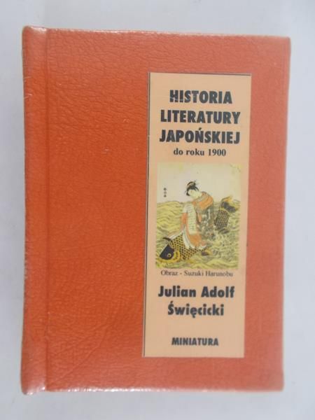 Święcicki Julian Adolf - Historia literatury japońskiej do roku 1990, Nowa