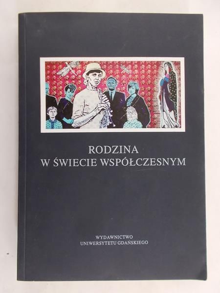 Howorus-Czajka Magdalena - Rodzina w świecie współczesnym