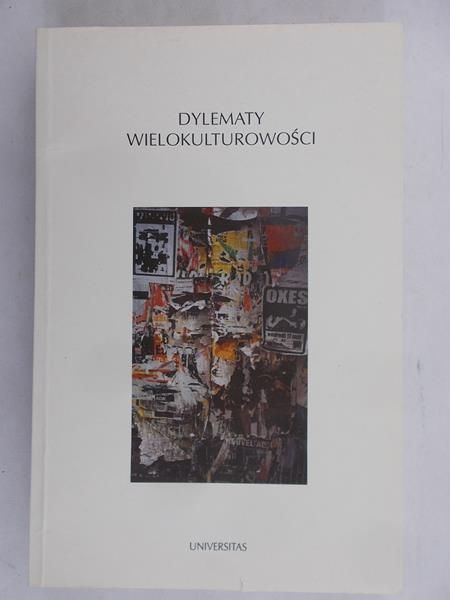 Kalaga Wojciech (red.)- Dylematy wielokulturowości