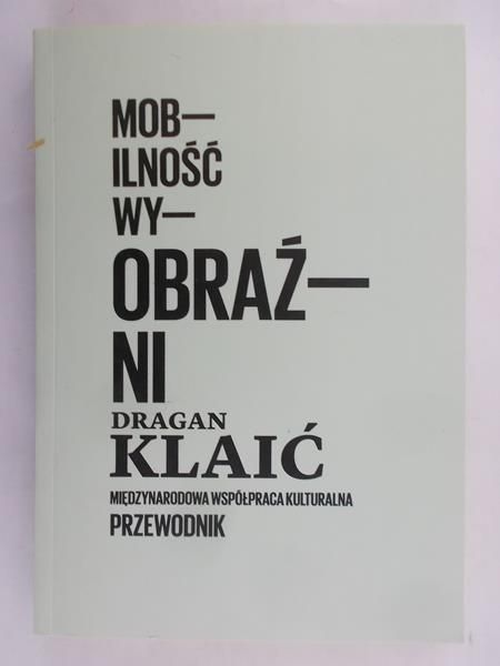 Klaić Dragan - Mobilność wyobraźni