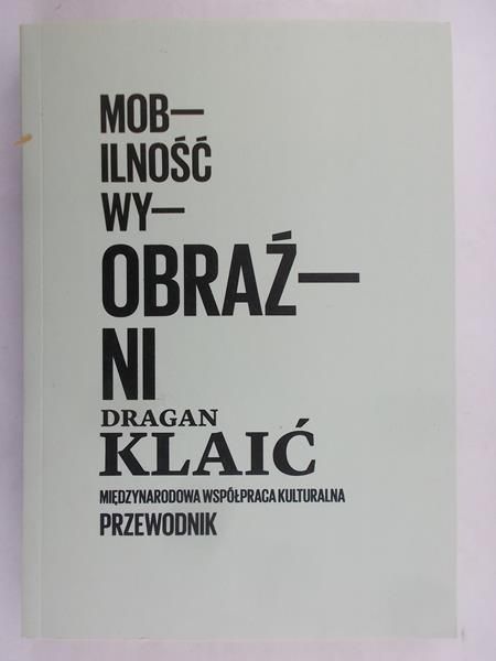 Klaić Dragan - Mobilność wyobraźni