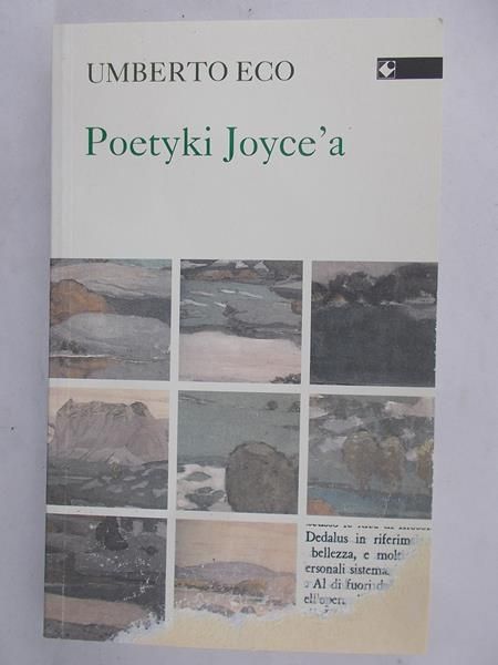 Eco Umberto - Poetyki Joyce'a