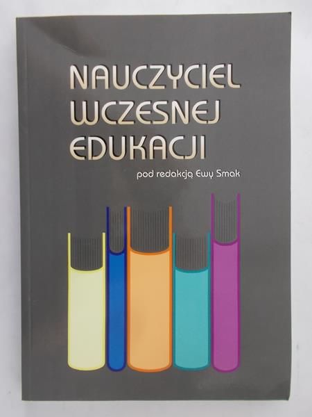 Smak Ewa (red.) - Nauczyciel wczesnej edukacji